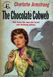 The Chocolate Cobweb (Charlotte Armstrong)