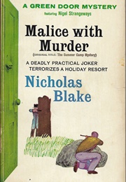 Malice With Murder (Malice in Wonderland/The Summer Camp Mystery) (Nicholas Blake)