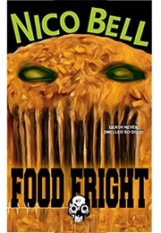 Food Fright (Nico Bell)