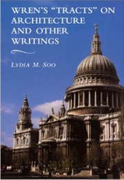 Wren's "Tracts" on Architecture and Other Writings (Soo, L.M.)