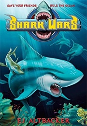 Shark Wars (E. J. Altbacker)