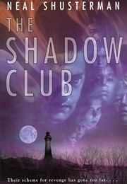 The Shadow Club (Neal Shusterman)