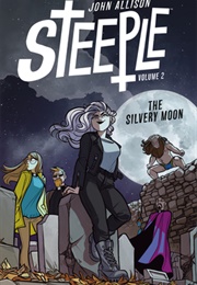 Steeple, Volume 2: The Silvery Moon (John Allison)