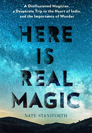 Here Is Real Magic (Nate Staniforth)