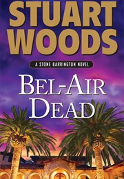 Bel-Air Dead (Stuart Woods)