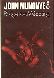 Bridge to a Wedding (John Munonye)