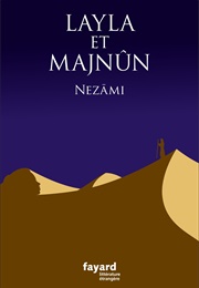 Layla Et Majnûn (Nezâmi)