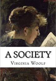 A Society (Virginia Woolf)