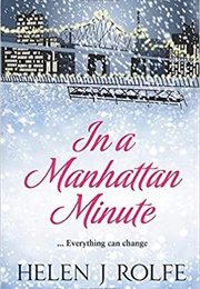 In a Manhattan Minute (Helen J Rolfe)
