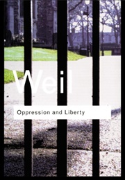 Oppression and Liberty (Simone Weil)
