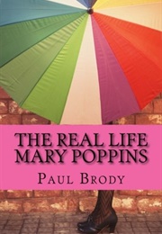 The Real Life Mary Poppins (Paul Brody)
