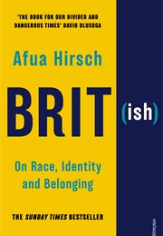 Brit(Ish) (Afua Hirsch)
