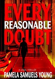 Every Reasonable Doubt (Pamela Samuels Young)