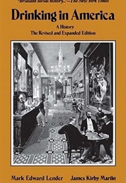 Drinking in America: A History (Mark Edward Lender)