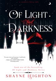 Of Light and Darkness (Shayne Leighton)