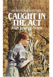 Caught in the Act (Joan Lowery Nixon)