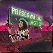 The Kinks - Preservation Act 2