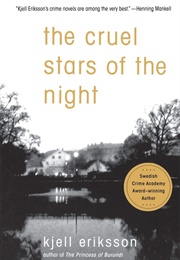 The Cruel Stars of the Night (Kjell Eriksson)