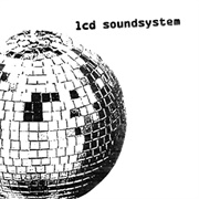 LCD Soundsystem (LCD Soundsystem, 2005)