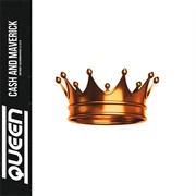 Queen (Cash and Maverick)