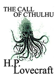The Call of Cthulhu (H.P. Lovecraft)