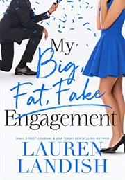 My Big Fat Fake Engagement (Lauren Landish)