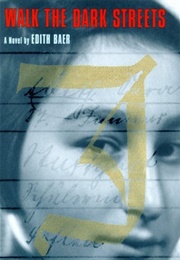 Walk the Dark Streets (Edith Baer)