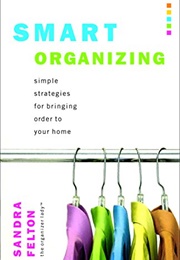 Smart Organizing (Sandra Felton)