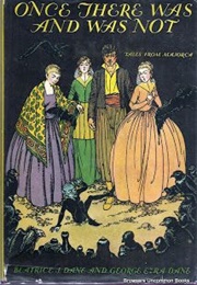Once There Was & Was Not: Tales From Majorca (Beatrice J. & George Ezra Dane)