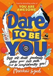 Dare to Be You (Matthew Syed)
