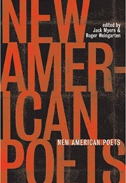 New American Poets of the 80&#39;s (Jack Myers &amp; Roger Weingarten, Eds.)