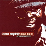 Curtis Mayfield Move on Up