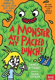 A Monster Ate My Packed Lunch! (Pamela Butchart)