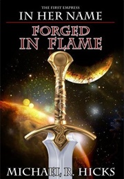 Forged in Flame (Michael R Hicks)