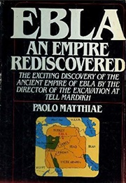 Ebla: An Empire Rediscovered (Paolo Matthiae)