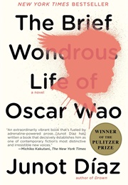 The Brief Wondrous Life of Oscar Wao (2007) (Junot Diaz)