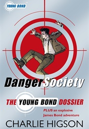 Danger Society: The Young Bond Dossier