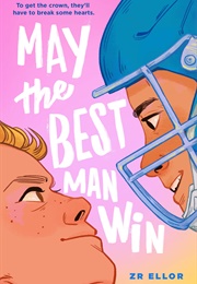 May the Best Man Win (Z.R. Ellor)