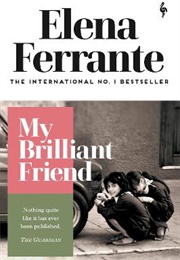 My Brilliant Friend (Elena Ferrante)