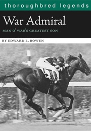 War Admiral (Edward L. Bowen)
