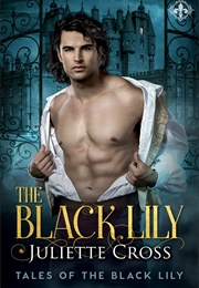 The Black Lily (Juliette Cross)