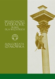 Wiadomości Literackie Prawie Dla Wszystkich (Małgorzata Szpakowska)