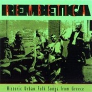 Various Artists - Rembetica: Historic Urban Folk Songs From Greece