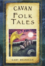 Cavan Folk Tales (Gary Branigan)