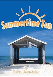 Summertime Fun (Darlene Beazer-Parker)