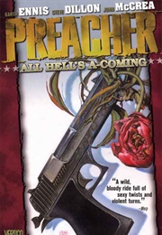 Preacher, Volume 8: All Hell's A-Coming (Garth Ennis)