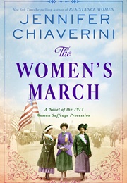 The Women&#39;s March (Jennifer Chiaverini)