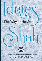 The Way of the Sufi (Idries Shah)