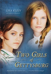Two Girls of Gettysburg (Lisa Klein)