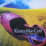 In These Shoes? - Kirsty MacColl